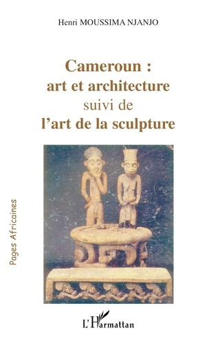 Emprunter Cameroun : art et architecture livre