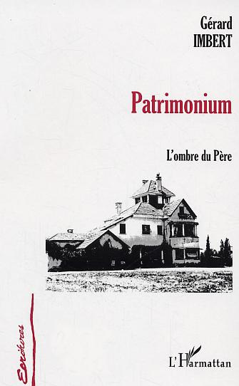 Emprunter Patrimonium. L'Ombre du père livre