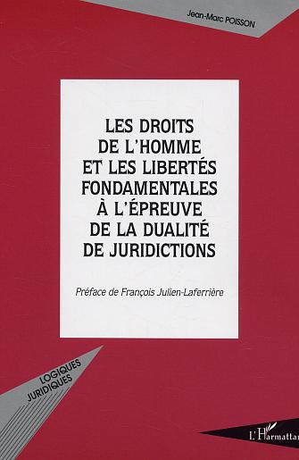 Emprunter Les droits de l'homme et les libertés fondamentales à l'épreuve de la dualité de juridictions livre