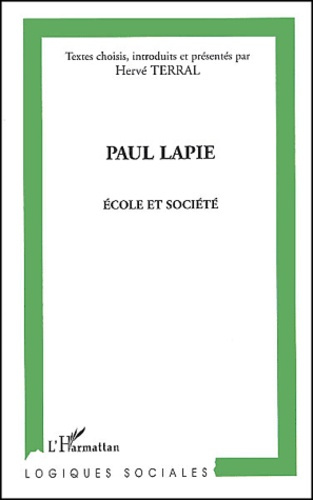 Emprunter Paul Lapie. Ecole et société livre