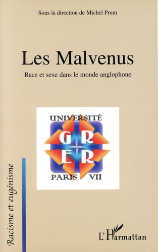 Emprunter Les Malvenus. Race et sexe dans le monde anglophone livre