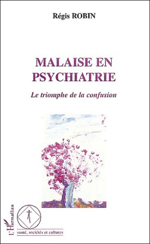 Emprunter Malaise en psychiatrie. Le triomphe de la confusion livre