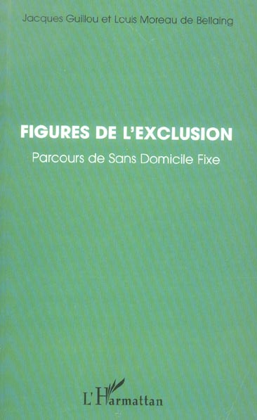 Emprunter Figures de l'exclusion. Parcours de Sans Domicile Fixe livre