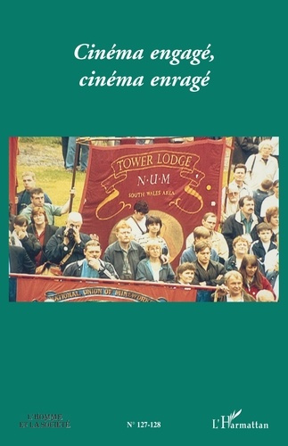Emprunter L'Homme et la Société N° 127-128 : Cinéma engagé, cinéma enragé livre