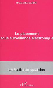 Emprunter Le placement sous surveillance électronique livre