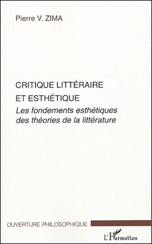 Emprunter Critique littéraire et esthétique. Les fondements esthétiques des théories de la littérature livre