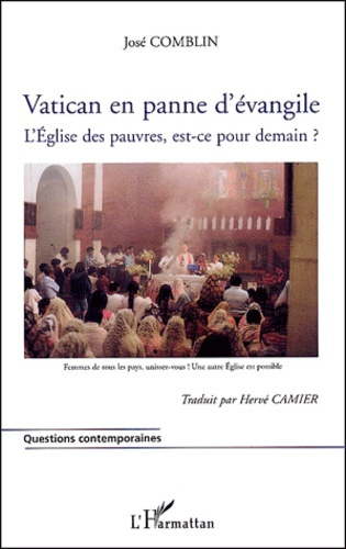 Emprunter Vatican en panne d'évangile. L'Eglise des pauvres, est-ce pour demain ? livre