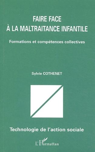 Emprunter Faire face à la maltraitance infantile. Formations et compétences collectives livre