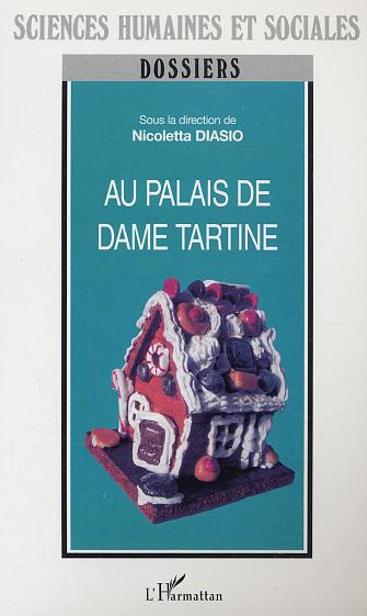 Emprunter Au palais de Dame Tartine : regards européens sur la consommation enfantine livre
