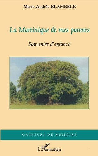 Emprunter La Martinique de mes parents : souvenirs d'enfance livre