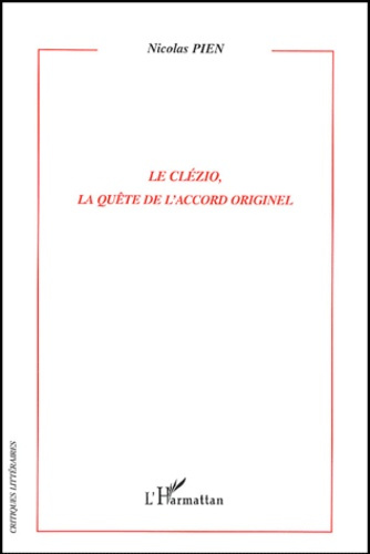 Emprunter Le Clézio, la quête de l'accord originel livre