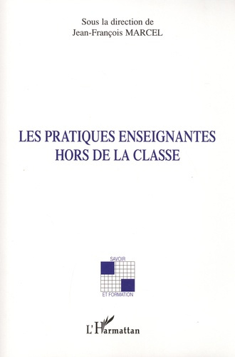 Emprunter Les pratiques enseignantes hors de la classe livre