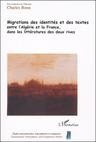 Emprunter Migrations des identités et des textes entre l'Algérie et la France, dans les littératures des deux livre