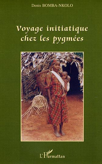 Emprunter Voyage initiatique chez les pygmées livre