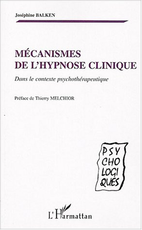 Emprunter Mécanismes de l'hypnose clinique. Dans le contexte psychothérapeutique livre