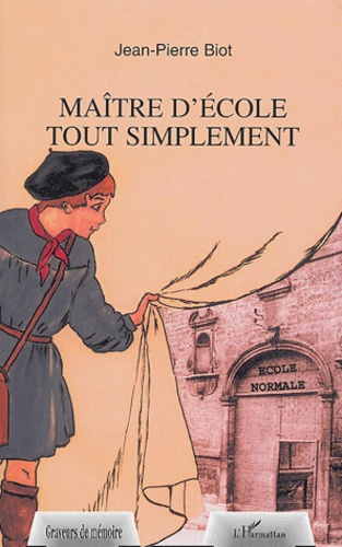 Emprunter Maître d'Ecole tout simplement livre