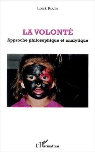 Emprunter La volonté. Approche philosophique et analytique livre