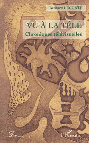 Emprunter Vu à la télé (Chroniques télévisuelles). Petites-Toutes petites-Nouvelles mythologies livre