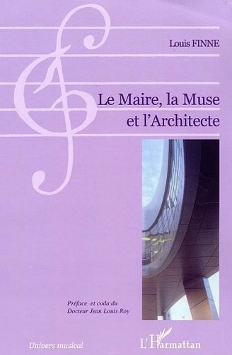 Emprunter Le maire, la muse et l'architecte livre