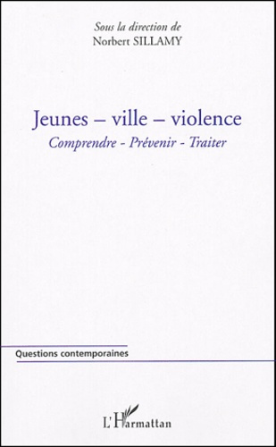 Emprunter Jeunes - ville - violence. Comprendre - prévenir - traiter livre