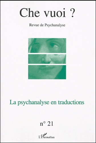 Emprunter Che vuoi ? N° 21/2004 : La psychanalyse en traductions livre