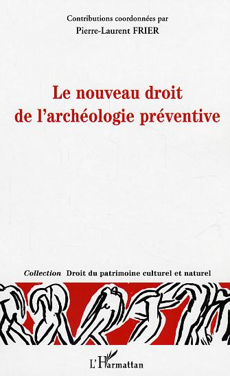 Emprunter Le nouveau droit de l'archéologie préventive livre
