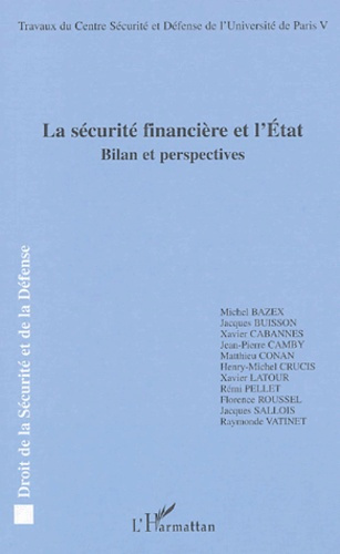 Emprunter La sécurité financière et l'Etat. Bilan et perspectives livre