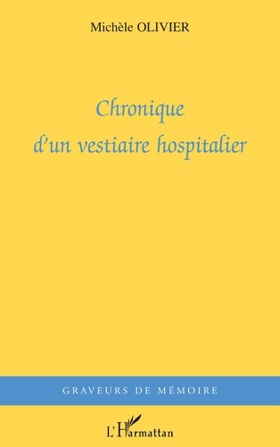 Emprunter Chronique d'un vestiaire hospitalier livre