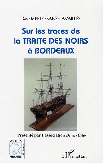 Emprunter Sur les traces de la traite des Noirs à Bordeaux livre