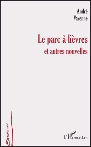 Emprunter Le parc à lièvres et autres nouvelles livre