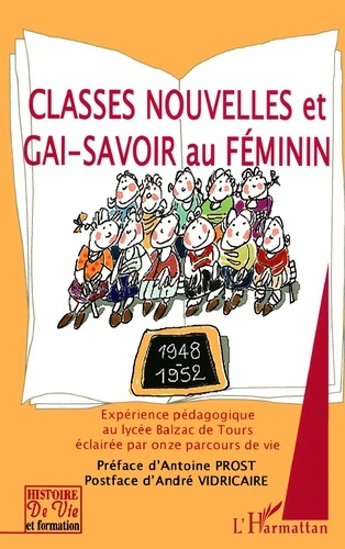 Emprunter Classes nouvelles et gai-savoir au féminin. Expérience pédagogique au Lycée Balzac de Tours éclairée livre