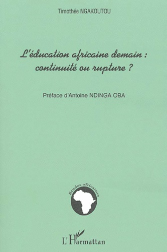 Emprunter L'éducation africaine demain : continuité ou rupture ? livre