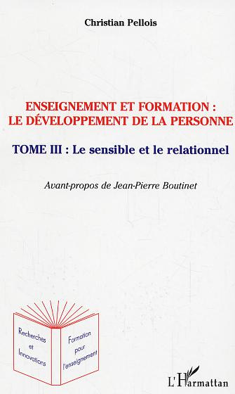 Emprunter Enseignement et formation : développement de la personne. 3 : le sensible et le relationnel livre