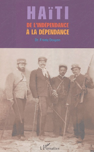 Emprunter Haïti de l'indépendance à la dépendance livre