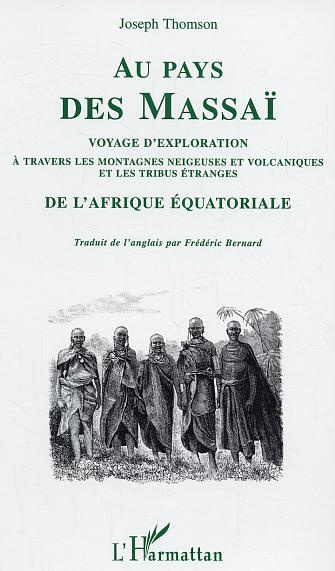 Emprunter Au pays des Massaï . Voyage d'exploration à travers les montagnes neigeuses et volcaniques et les tr livre