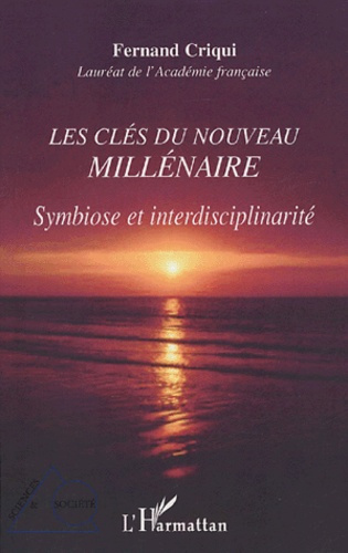 Emprunter Les clés du nouveau millénaire. Symbiose et interdisciplinarité livre
