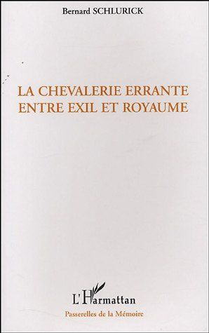 Emprunter La Chevalerie errante entre exil et royaume livre