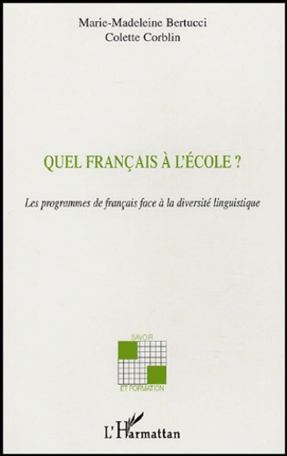 Emprunter Quel français à l'école? Les programmes de français face à la diversité linguistique livre