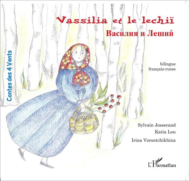 Emprunter Vassilia et le lechii. Edition bilingue français-russe livre