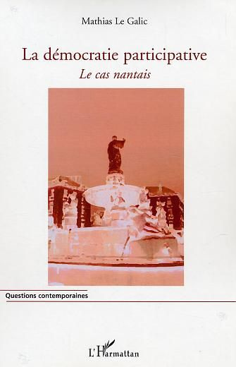 Emprunter La démocratie participative : le cas nantais livre
