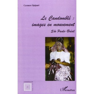 Emprunter Le candomblé : images en mouvement livre