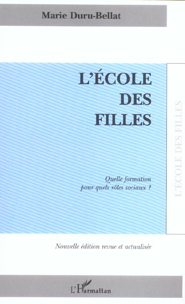 Emprunter L'école des filles. Quelle formation pour quels rôles sociaux? Edition revue et corrigée livre