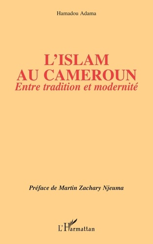 Emprunter L'Islam au Cameroun. Entre tradition et modernité livre