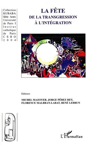 Emprunter La fête, de la transgression à l'intégration livre