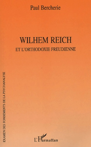 Emprunter Wilhelm Reich et l'orthodoxie freudienne livre