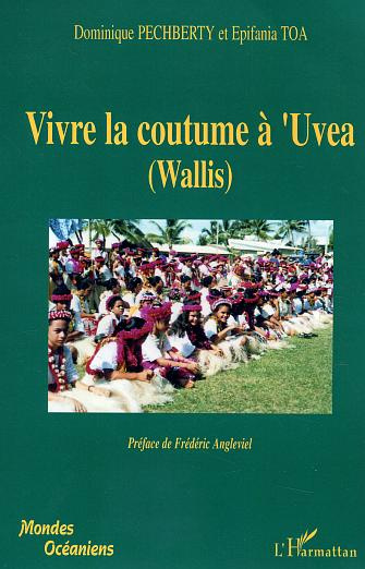 Emprunter Vivre la coutume à 'UVEA (Wallis). Tradition et modernité à 'Uvea livre