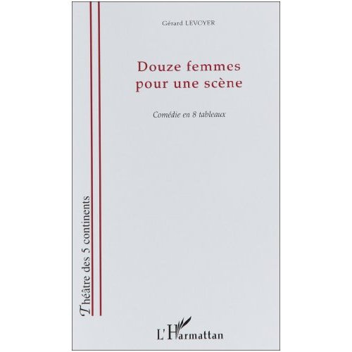 Emprunter Douze femmes pour une scène livre