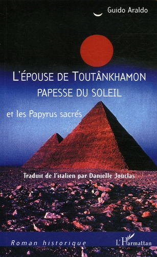 Emprunter L'Epouse de Toutânkhamon papesse du soleil et les papyrus sacrés livre