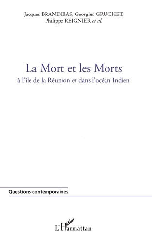 Emprunter La Mort et les Morts. A l'île de la Réunion et dans l'Océan Indien livre