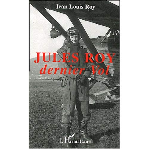 Emprunter Jules Roy. Dernier vol livre